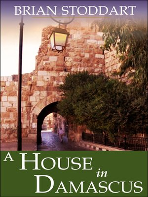 cover image of A House In Damascus